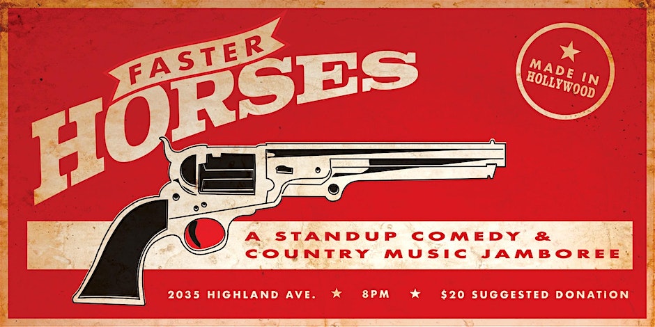Faster Horses Comedy and Americana Music Show